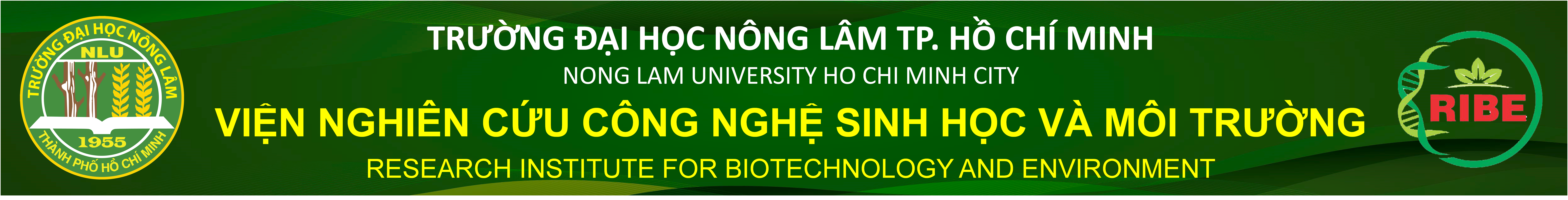 Vien Nghien Cuu Cong Nghe Sinh hoc va Moi Truong - DH Nong Lam TP.HCM, RESEARCH INSTITUTE FOR BIOTECHNOLOGY AND ENVIRONMENT- NONG LAM University